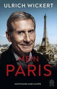 Cover for Ulrich Wickert · Mein Paris (Hardcover Book) (2021)