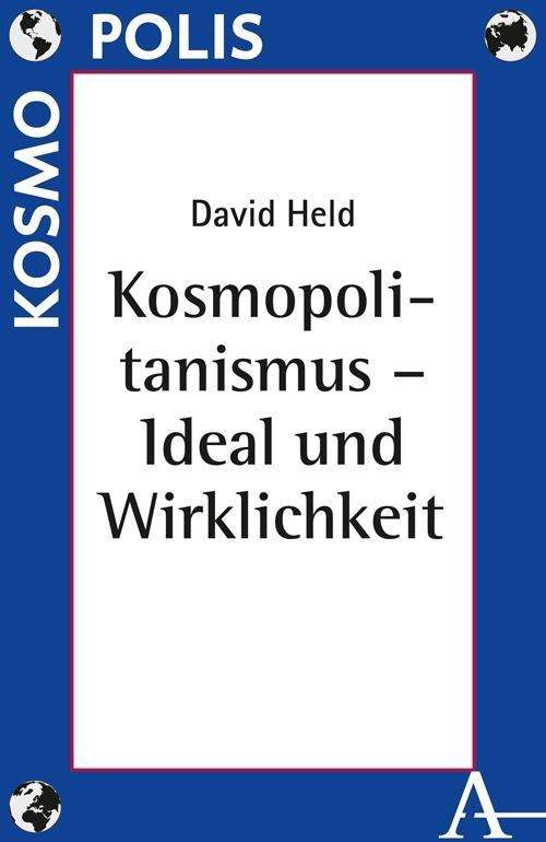 Kosmopolitanismus - Ideal und Wirk - Held - Books -  - 9783495485507 - 