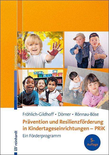 Cover for Klaus Fröhlich-Gildhoff · Prävention und Resilienzförderung in Kindertageseinrichtungen - PRiK (Pocketbok) (2021)