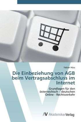 Cover for Höss · Die Einbeziehung von AGB beim Vert (Book) (2012)