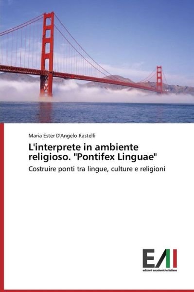 Cover for D\'angelo Rastelli Maria Ester · L'interprete in Ambiente Religioso. (Paperback Book) (2015)