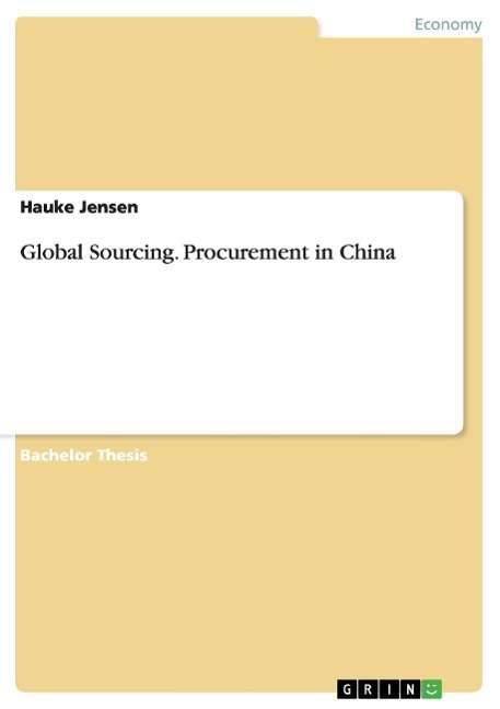 Cover for Hauke Jensen · Global Sourcing. Procurement in China (Book) (2009)