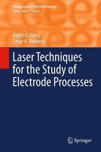 Cover for Gyoezoe G. Lang · Laser Techniques for the Study of Electrode Processes - Monographs in Electrochemistry (Gebundenes Buch) [2012 edition] (2012)