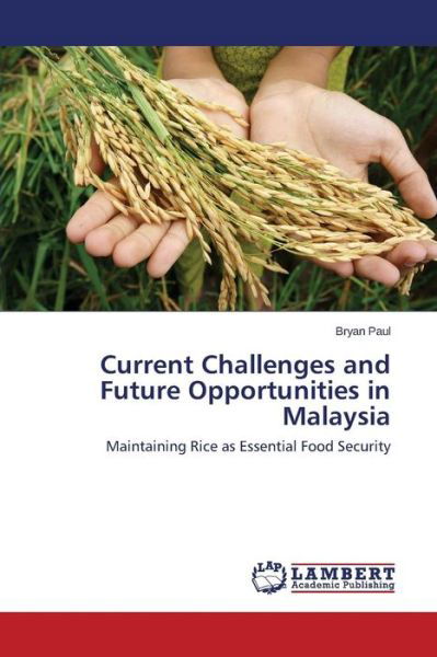 Cover for Paul Bryan · Current Challenges and Future Opportunities in Malaysia (Taschenbuch) (2015)