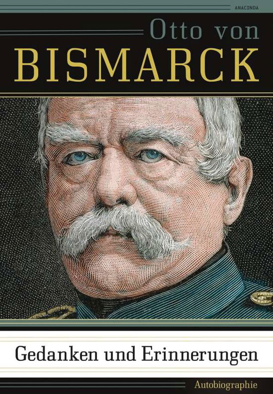 Cover for Bismarck · Gedanken und Erinnerungen (Book)