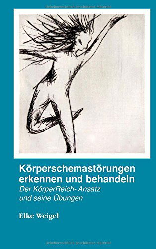 Cover for Elke Weigel · Körperreich: Theorie Und Praxis (Paperback Book) [German edition] (2015)