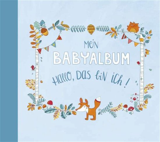 Cover for Taube · Mein Babyalbum - Hallo, das bin i (Book)
