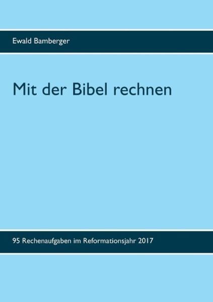 Cover for Bamberger · Mit der Bibel rechnen (Book) (2017)
