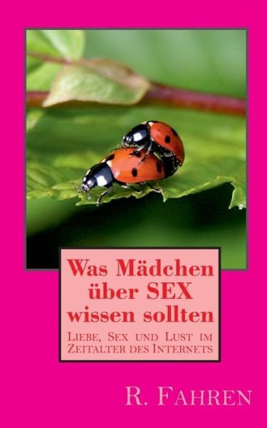 Cover for Fahren · Was Mädchen über SEX wissen soll (Buch) (2018)