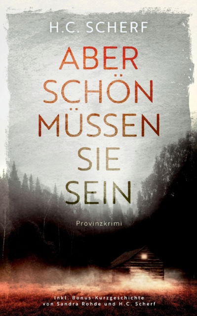 Cover for H C Scherf · Aber schoen mussen sie sein (Paperback Book) (2021)