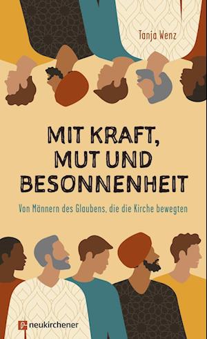 Cover for Tanja Wenz · Mit Kraft, Mut und Besonnenheit (Buch) (2022)