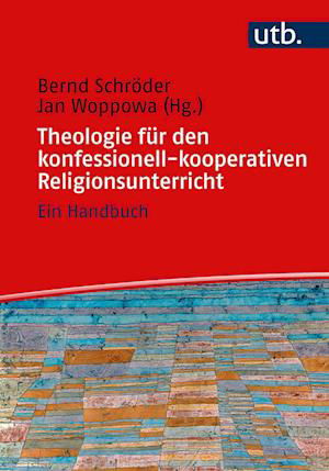 Cover for Bernd Schröder · Theologie für den konfessionell-kooperativen Religionsunterricht (Paperback Book) (2021)