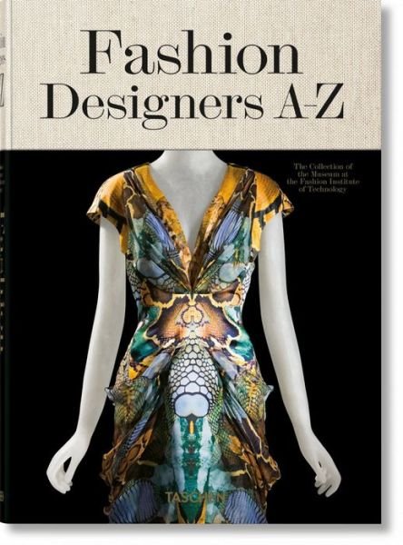 Fashion Designers A-Z - Valerie Steele - Książki - TASCHEN - 9783836572507 - 15 maja 2018