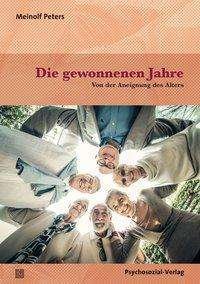 Cover for Peters · Die gewonnenen Jahre (Bog)