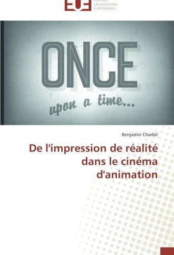 Cover for Benjamin Charbit · De L'impression De Réalité Dans Le Cinéma D'animation (Paperback Book) [French edition] (2018)