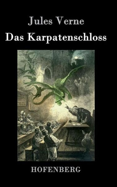 Cover for Jules Verne · Das Karpatenschloss (Hardcover bog) (2015)