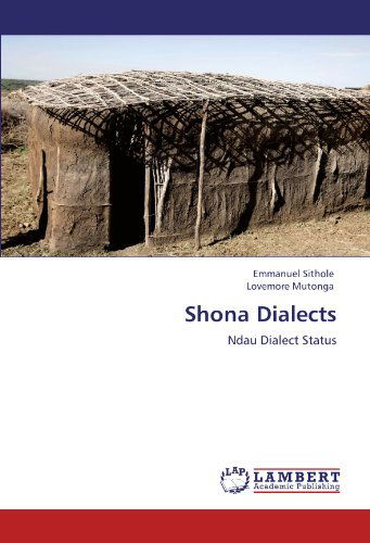 Cover for Lovemore Mutonga · Shona Dialects: Ndau Dialect Status (Paperback Book) (2011)