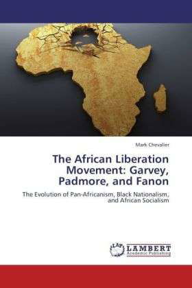 The African Liberation Moveme - Chevalier - Books -  - 9783846555507 - 