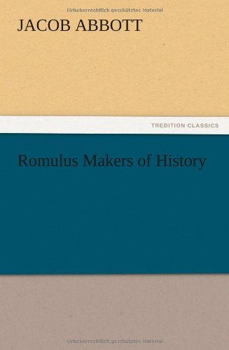 Cover for Jacob Abbott · Romulus Makers of History (Paperback Book) (2012)