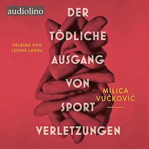 Cover for Milica Vučković · Der tödliche Ausgang von Sportverletzungen (Audiobook (CD)) (2025)