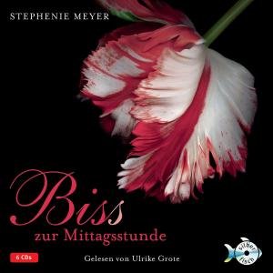 Bis (s) Zur Mittagsstunde, - Stephenie Meyer - Musiikki - HORBUCH HAMBURG - 9783867428507 - tiistai 27. maaliskuuta 2012