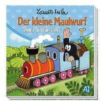 Cover for Miler · Der kleine Maulwurf - Immer in Be (Book)