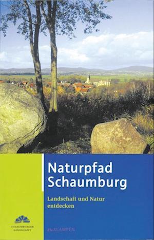 Naturpfad Schaumburg - Thomas Brandt - Books - Klampen, Dietrich zu - 9783934920507 - April 1, 2005