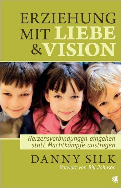 Cover for Danny Silk · Loving Our Kids on Purpose (German) (German Edition) (Paperback Book) [German edition] (2010)