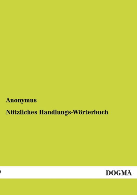 Cover for Anonymous · Nutzliches Handlungs-worterbuch (Paperback Book) [German edition] (2012)
