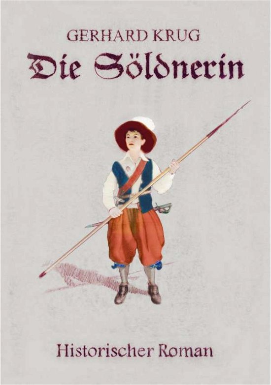 Cover for Krug · Die Söldnerin (Bok)