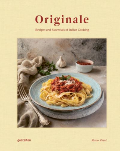 Originale: Recipes and Essentials of Italian Cooking -  - Böcker - Die Gestalten Verlag - 9783967041507 - 12 september 2024