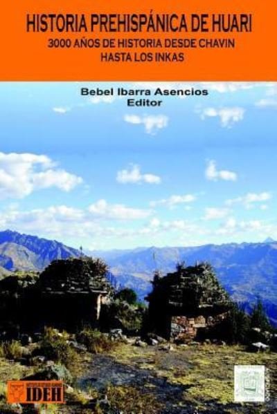 Cover for Bebel Ibarra · Historia Prehispanica de Huari (Paperback Bog) (2016)
