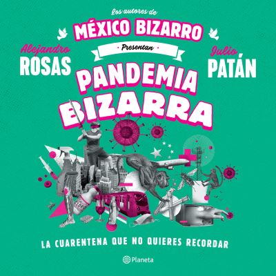 Cover for Alejandro Rosas · Pandemia bizarra (Paperback Book) (2021)