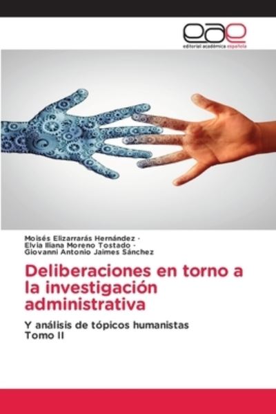 Cover for Moises Elizarraras Hernandez · Deliberaciones en torno a la investigacion administrativa (Paperback Book) (2021)