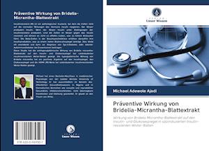 Präventive Wirkung von Bridelia-M - Ajadi - Books -  - 9786200969507 - 