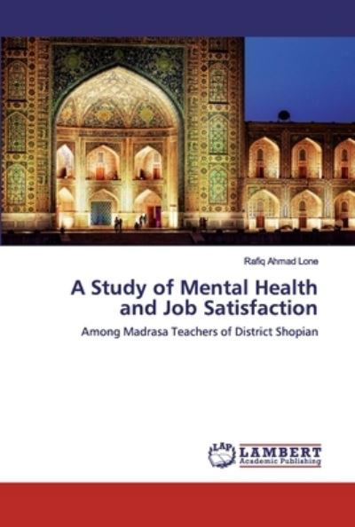 A Study of Mental Health and Job S - Lone - Bücher -  - 9786202556507 - 14. Mai 2020