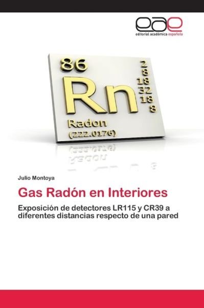 Gas Radón en Interiores - Montoya - Books -  - 9786202811507 - November 16, 2020