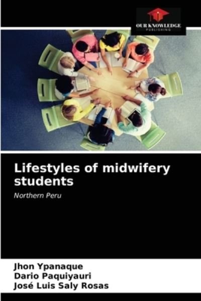 Cover for Jhon Ypanaque · Lifestyles of midwifery students (Pocketbok) (2021)
