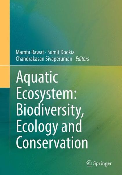Cover for Aquatic Ecosystem: Biodiversity, Ecology and Conservation (Paperback Book) [Softcover reprint of the original 1st ed. 2015 edition] (2016)
