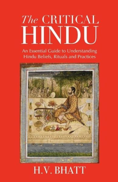 Cover for H V Bhatt · The Critical Hindu (Paperback Book) (2018)