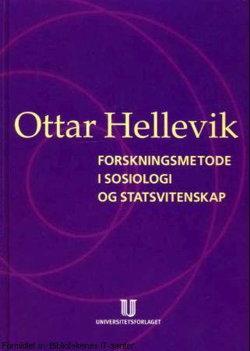 Forskningsmetode i sosiologi og statsvitenskap - Ottar Hellevik - Books - Universitetsforlaget - 9788215002507 - January 21, 2002