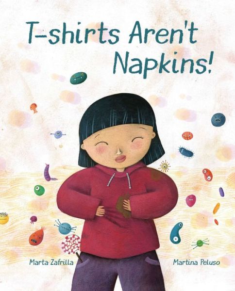 Cover for Marta Marta Zafrilla · T-shirts Aren't Napkins! (Hardcover Book) (2019)