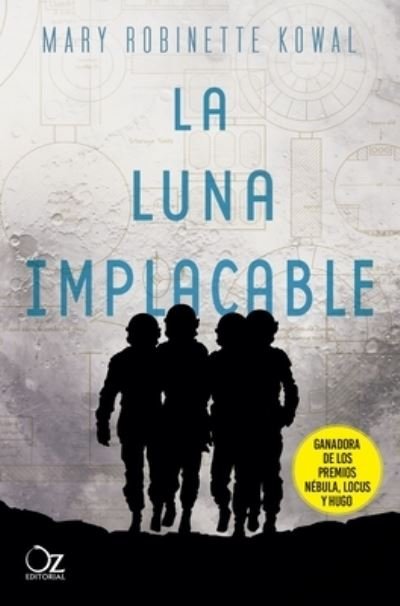Cover for Mary Robinette Kowal · Luna Implacable, La (Paperback Bog) (2021)