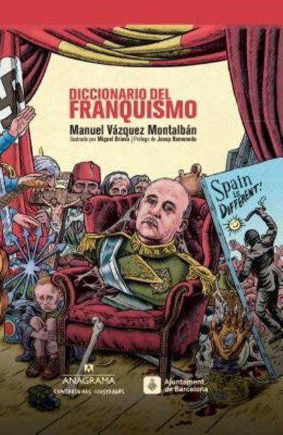 Cover for Manuel Vázquez Montalbán · Diccionario Del Franquismo / Pd. (Paperback Book) (2019)