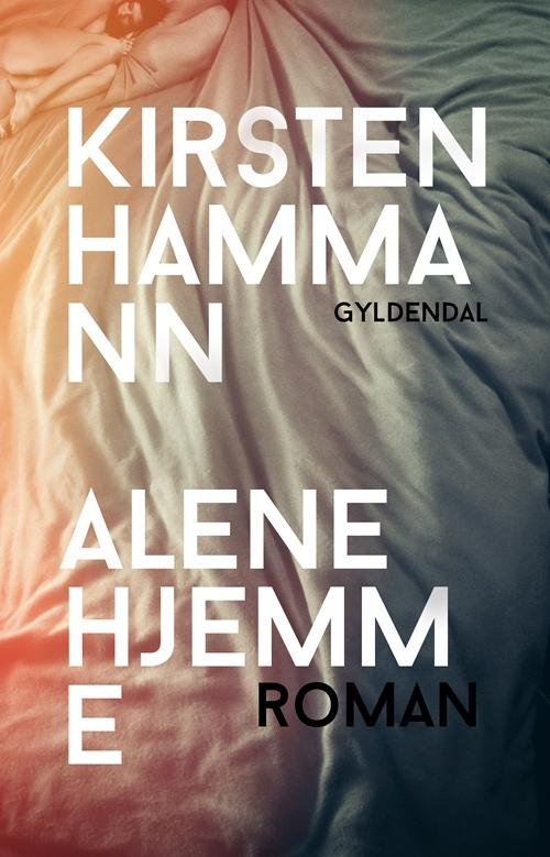 Cover for Kirsten Hammann · Alene hjemme (Sewn Spine Book) [1.º edición] (2015)