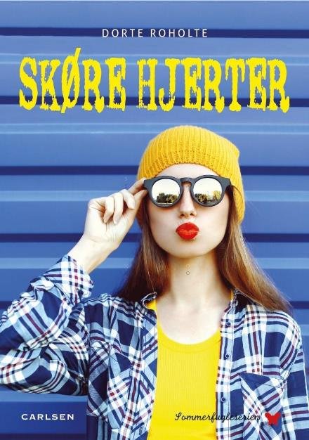 Cover for Dorte Roholte · Sommerfugleserien *: Skøre hjerter (Indbundet Bog) [2. udgave] (2017)