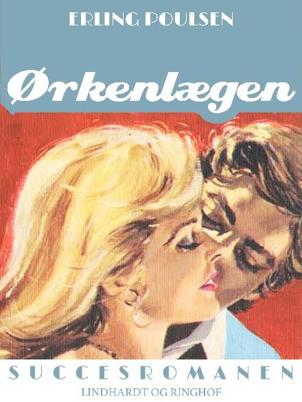 Cover for Erling Poulsen · Succesromanen: Ørkenlægen (Sewn Spine Book) [1.º edición] (2017)