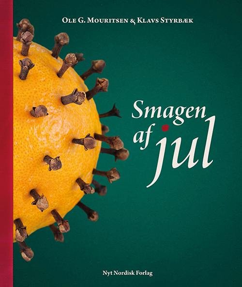 Cover for Ole G. Mouritsen; Klavs Styrbæk · Smagen af jul (Indbundet Bog) [1. udgave] (2015)