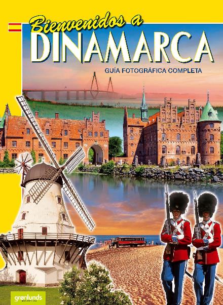 Cover for Grønlunds · Welcome to Denmark: Bienvenidos a Dinamarca, Spansk (Sewn Spine Book) [4th edition] (2017)