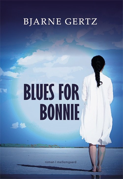 Cover for Bjarne Gertz · Blues for Bonnie (Hæftet bog) [1. udgave] (2020)